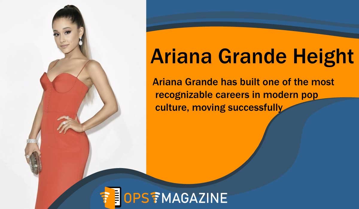 Ariana Grande Height