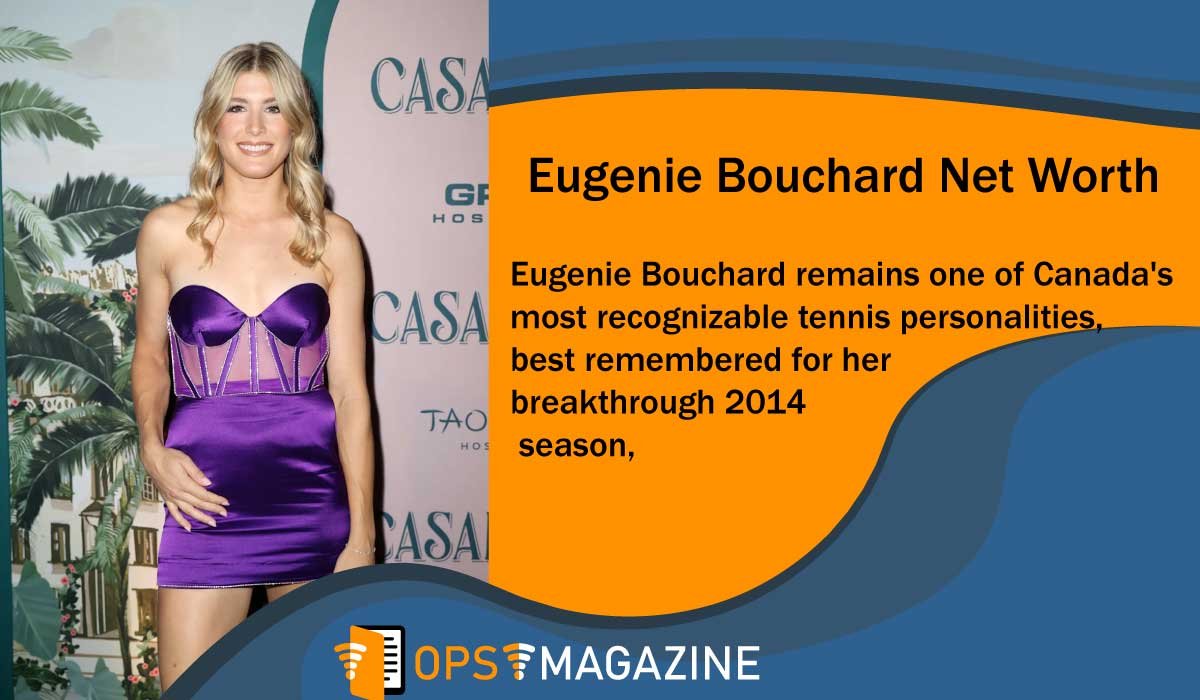 Eugenie Bouchard Net Worth